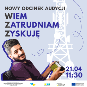 Nowy odcinek audycji Wiem, zatrudniam, zyskuję